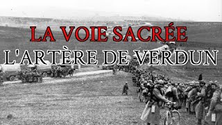 La Voie Sacrée  Lartère de Verdun [upl. by Oiretule567]