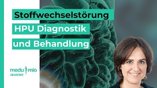 Stoffwechselstörung HPU Diagnostik und Behandlung 🩺 Dr rer nat TinaMaria Ritter [upl. by Hathaway379]