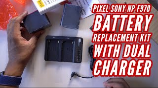 Pixel Sony NP F970 Battery Replacement Kit With Dual Charger [upl. by Elam]