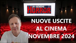 Novità al cinema NOVEMBRE 2024 Film HORROR THRILLER FANTASCIENZA [upl. by Hallett438]