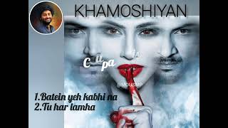 Bollywood romantic hindi songs by Arijit Singh। Khamoshiyan movie songs [upl. by Pincas]