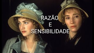 Resenha do filme Razão e Sensibilidade [upl. by Apgar]