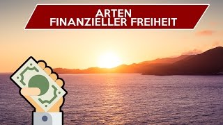 Diese Arten finanzieller Freiheit solltest du kennen [upl. by Zrike477]