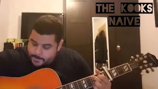 Naive  The Kooks Acoustic Guitar Cover [upl. by Acirfa]