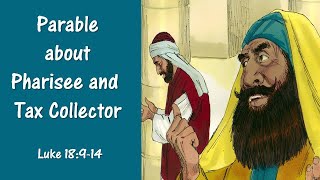 NT4 14 Parable of the Pharisee and the Tax Collector [upl. by Enyamart]