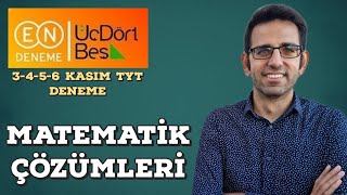 Endeneme ÜçDörtBeş TYT Türkiye Geneli Deneme Matematik Çözümleri  3456 Kasım Sınavı [upl. by Anilorak824]