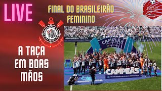 LIVE  BRABAS AS CAMPEÃƒS IMBATÃVEIS  TAÃ‡A DO BRASILEIRÃƒO FEMININO DE 2024 EM BOAS MÃƒOS [upl. by Vittorio512]