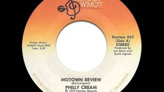 Philly Cream  Motown Review 7quot Single Version [upl. by Anabel404]