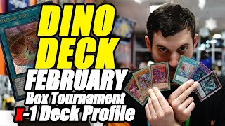 DINOSAUR Deck Profile YuGiOh Box Tournament Top  X1 mrsmooth465 Dino Deck  February 2024 [upl. by Oona737]