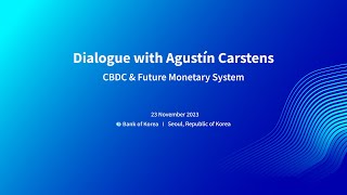 BIS 사무총장 초청 세미나Dialogue with Agustín Carstens  CBDC amp Future Monetary System [upl. by Breana]