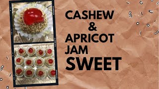 CASHEW amp APRICOT JAM SWEET easy last minute sweet ideaحلوى بدون فرن بالكاجو سهلة وسريعة عيد 2021 [upl. by Oisinoid]