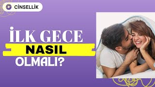 İLK GECE NASIL OLMALI [upl. by Irena]