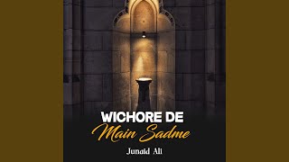 Wichore De Main Sadme [upl. by Nolram184]