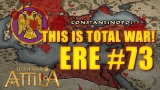 THIS IS TOTAL WAR ATTILA  EASTERN ROMAN EMPIRE 73 [upl. by Isbella]