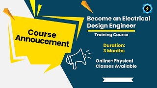 Become an Electrical Design Engineer Course Announcement [upl. by Nerissa]