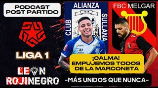 PODCAST ROJINEGRO ► MELGAR tropezó ante ALIANZA ATLÉTICO DE SULLANA  FECHA 3 TORNEO CLAUSURA 2024 [upl. by Lehplar]