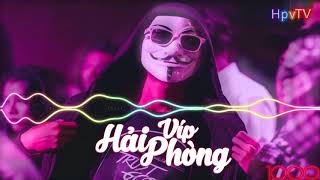 Nonstop 2019  Full Track Vip Hải Phòng  Minh Supper [upl. by Conover]