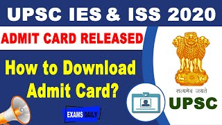 How to Download UPSC ISSIES Hall Ticket amp Exam date 2020  UPSC Exam 2020 Admit Card Released [upl. by Felder]