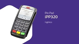 Pin Pad iPP320  Ingênico  ZIP Automação [upl. by Hasila]