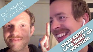 Cleymans amp Van Geel  Late Night 1 YouTube LIVE [upl. by Madanhoj389]