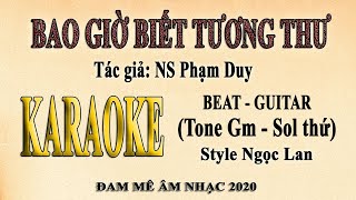 Karaoke  BAO GIỜ BIẾT TƯƠNG TƯ Phạm Duy  Guitar [upl. by Daigle]