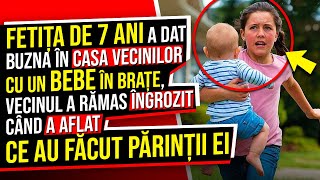 O Fetiță de 7 ani a Dat buzna în casa vecinilor cu un bebe în Brațe Vecinul a rămas Îngrozit când [upl. by Aenat]