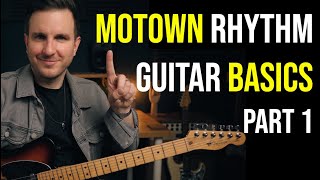 MUST KNOW Classic Motown Rhythm Guitar Basics  Part 1 [upl. by Rhoda]