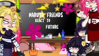 Naruto friends react to future  Naruto  react video  gcmv  Spoilers  Uran [upl. by Ashraf]