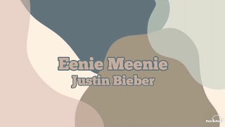 Justin Bieber  Eenie Meenie Lyrics 2024 Version [upl. by Emmalynne]