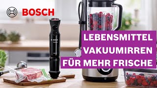 Vakuumieren für mehr Frische und weniger Verschwendung Bosch Frischhaltebeutel [upl. by Cedell275]