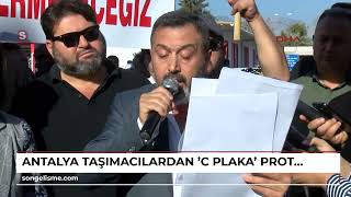 ANTALYA Taşımacılardan C plaka protestosu [upl. by Shanta189]