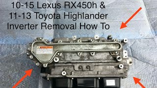 20102015 Lexus RX450h Hybrid Inverter Removal How To Toyota Highlander 1113 [upl. by Evreh]