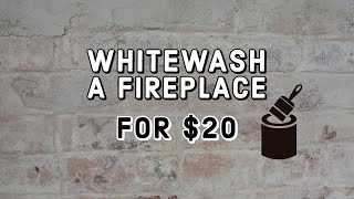 How to Whitewash a Fireplace  DIY Paint [upl. by Judye]