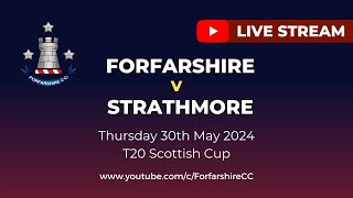 REPLAY  Forfarshire v Strathmore  T20 Scottish Cup  Thursday 30th May 2024 [upl. by Alenairam]