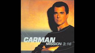 11 The Prayer Anthem Carman Mission 316 [upl. by Alrac]