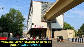 Pune Metro Vlog 333  Yerwada Metro Station To Open By June  Latest Update [upl. by Tehr]