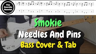 Smokie  Needles And Pins  Bass cover with tabs [upl. by Oinotnaocram120]