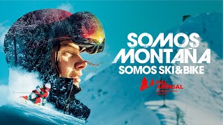 Somos Montaña  Somos ski amp bike [upl. by Alemahs]