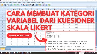 Cara Membuat Kategorisasi Variabel Berdasarkan Kuesioner Skala Likert Menggunakan SPSS [upl. by Laughlin607]