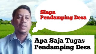 SIAPA PENDAMPING DESA APA TUGAS DAN FUNGSI PENDAMPING DESA [upl. by Cortie848]