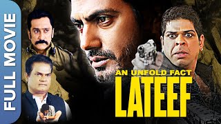 नवाज़ की थ्रिलर फिल्म  An Unfold Fact Lateef  Murli Sharma  Mukesh Tiwari  Full Hindi Movie [upl. by Milan773]