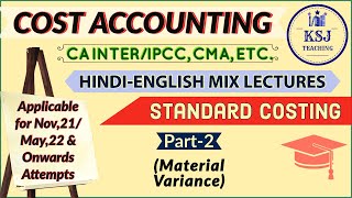 Lecture121CA IPCCIntermediate Cost Accounting Standard CostingII [upl. by Enilrahc]