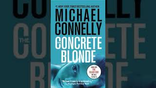 Harry Bosch 3 The Concrete Blonde by Michael Connelly part 1 audiobook [upl. by Weisbart857]