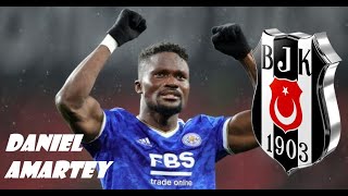 Daniel Amartey ⚪⚫ Welcome To Beşiktaş Golleri Yetenekleri Goals Skills and More Leicester [upl. by Audrie]