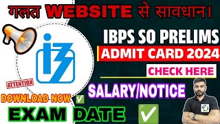 IBPS SO ADMIT CARD OUT  IBPS SO ADMIT CARD 2024SPECIALIST OFFICER PRELIMS ADMIT CARD 2024 IBPS SO [upl. by Leeanne377]