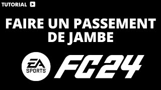 Comment faire un passement de jambe sur FC 24 [upl. by Suivart509]