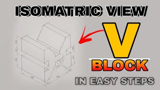 Vee Block V Block Isometric view ED by Jaydeep sir engineering Drawing [upl. by Schenck]