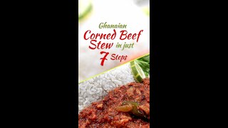 Ghanaian Corned Beef Stew in Just 7 Easy Steps SHORTS [upl. by Novart]