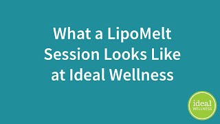 What a LipoMelt Session Looks Like at Ideal Wellness [upl. by Furey]