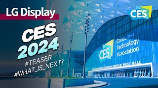 Teaser Whats NEXT Unveiling the future of displays at CES 2024 [upl. by Cantlon]